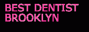 Best Dentist Brooklyn