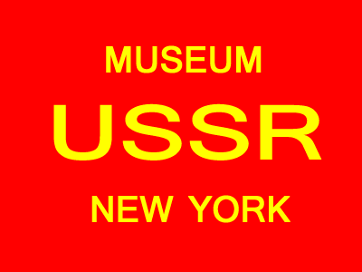 MUSEUM OF SOVIET UNION - USSR